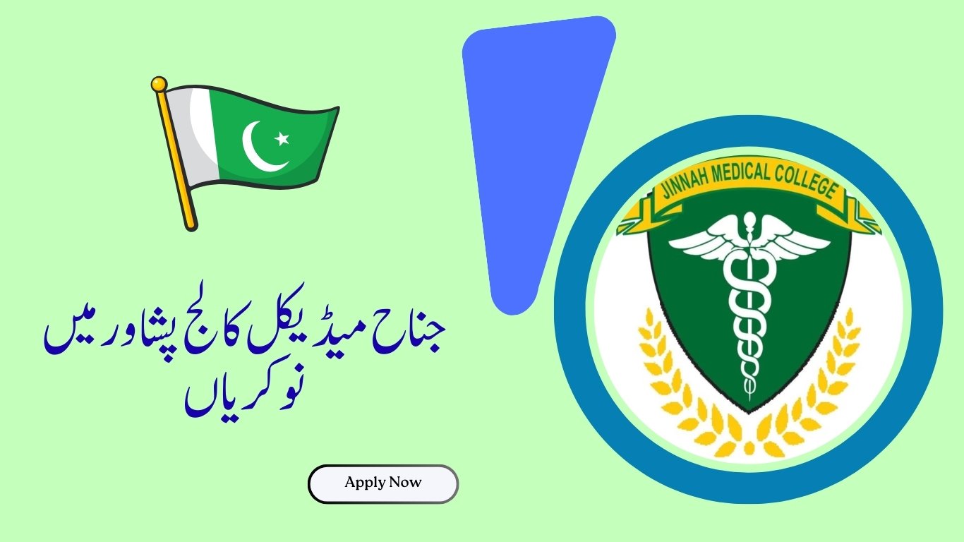 Jinnah Medical College Jobs in Peshawar