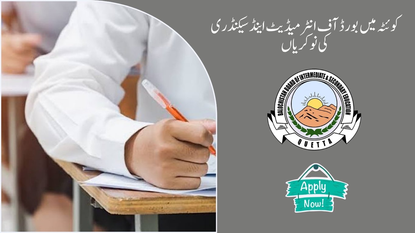 Board Of Intermediate & Secondary Jobs in Quetta