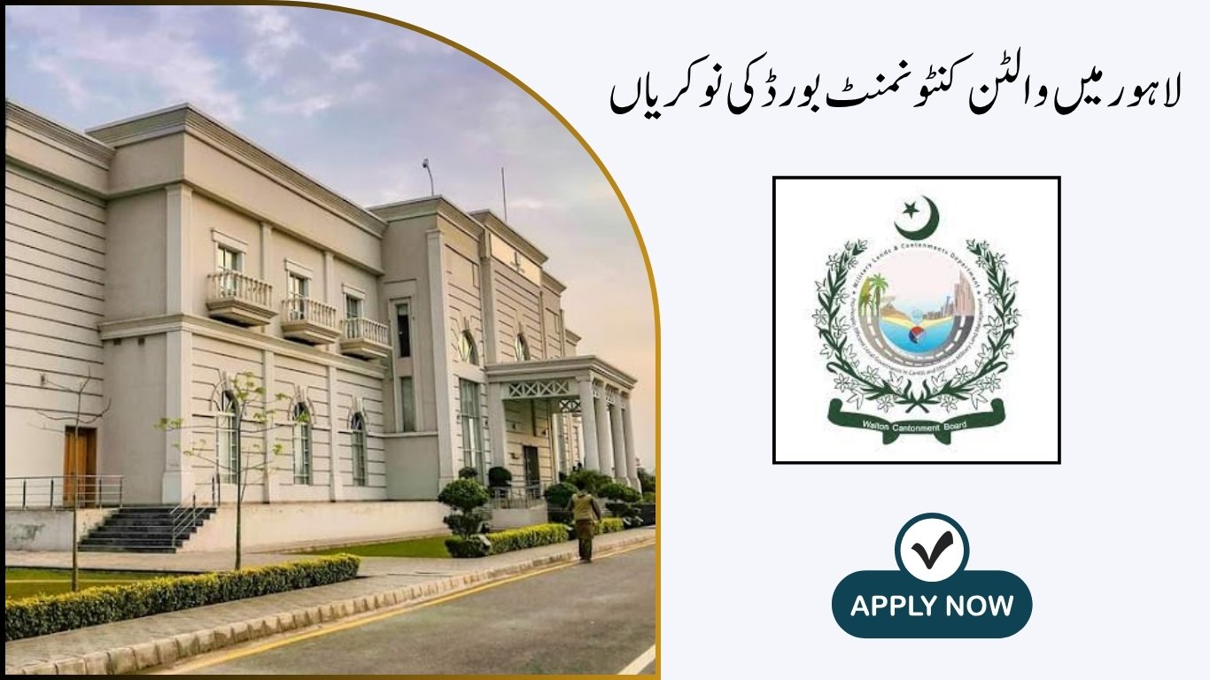Walton Cantonment Board Jobs in Lahore